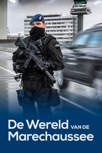 |NL| De Wereld Van De Marechaussee 